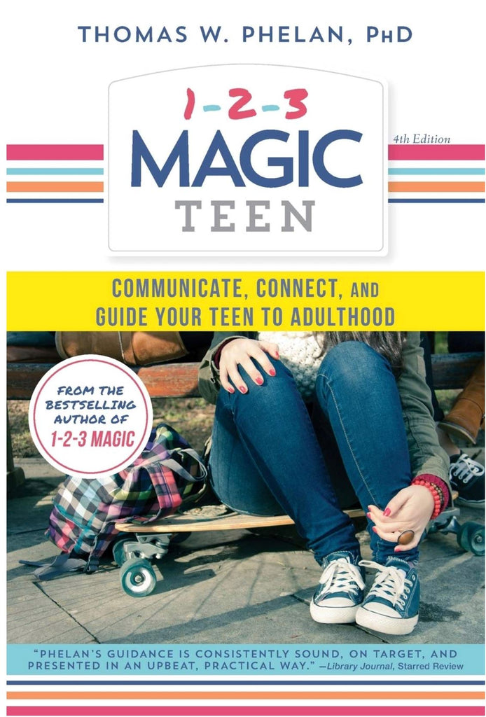 1-2-3 Magic Teen: Communicate, Connect, Guide Your Teen To Adulthood book Sourcebooks 