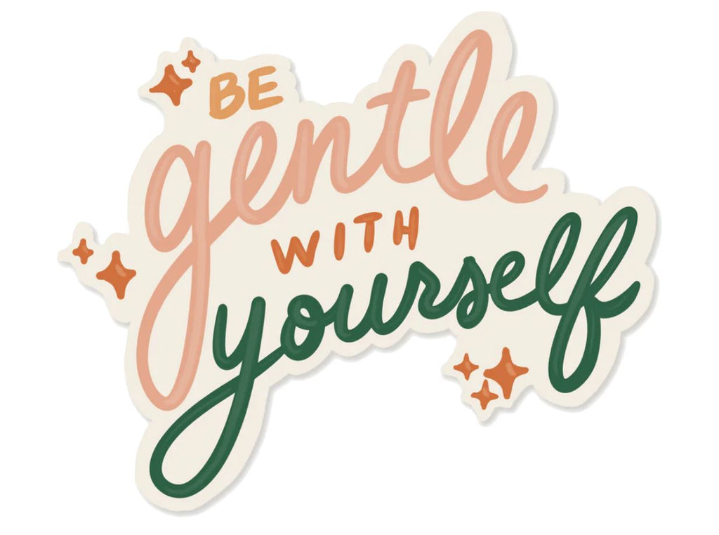 Be Gentle With Yourself Sticker stickers Slightly Stationery 
