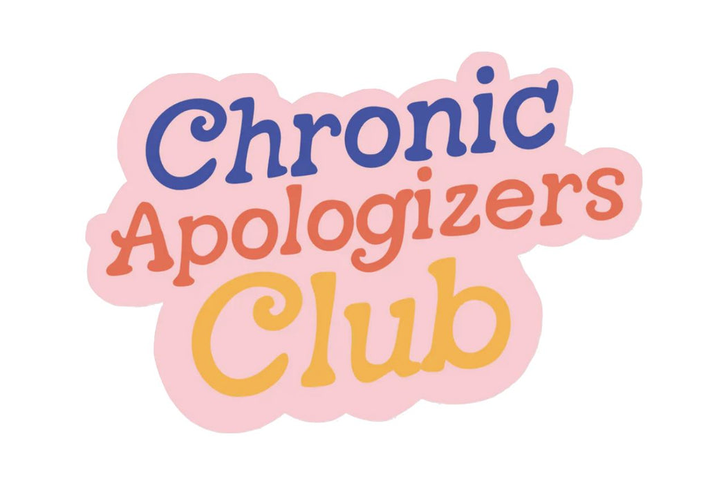 Chronic Apologizer Club Sticker stickers Slightly Stationery 