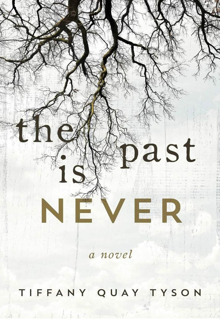 Past Is Never By Tiffany Quay Tyson Books Simon & Schuster 