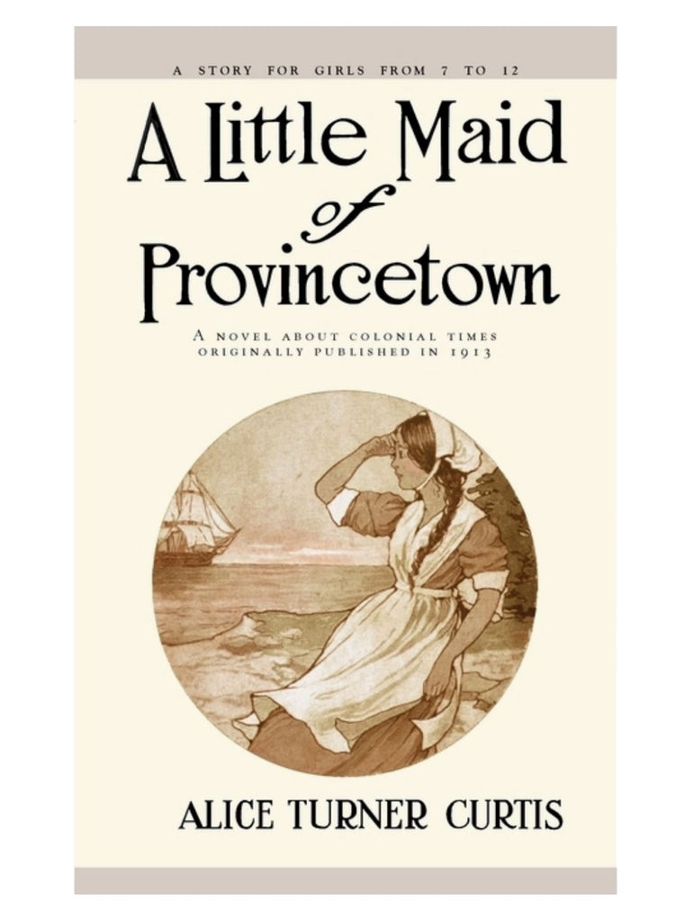 A Little Maid of Provincetown book Applewood Books 