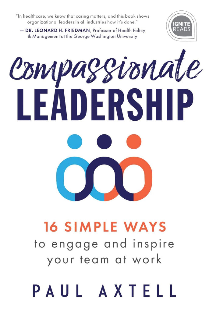 Compassionate Leadership: 16 Simple Ways to Engage and Inspire Your Team at Work book Sourcebooks 