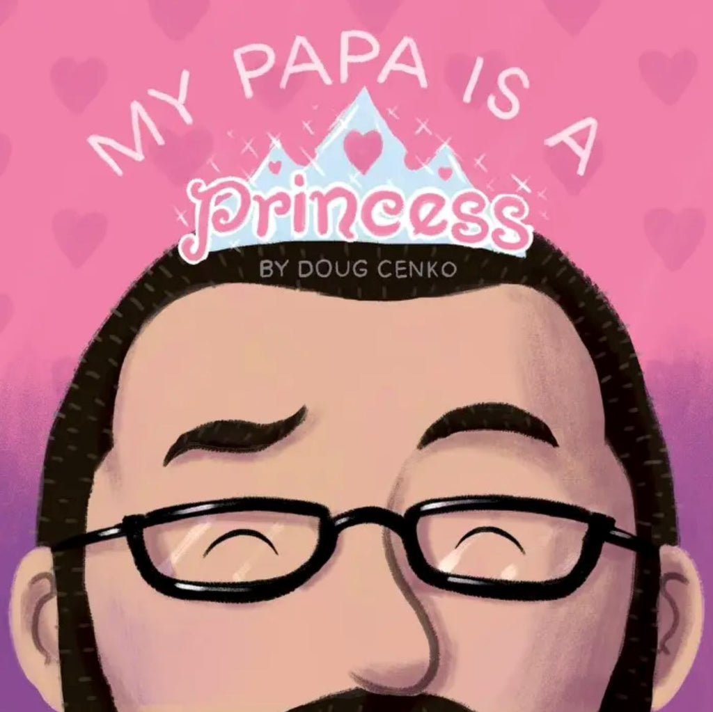 My Papa is a Princess book Independent Publishers Group 